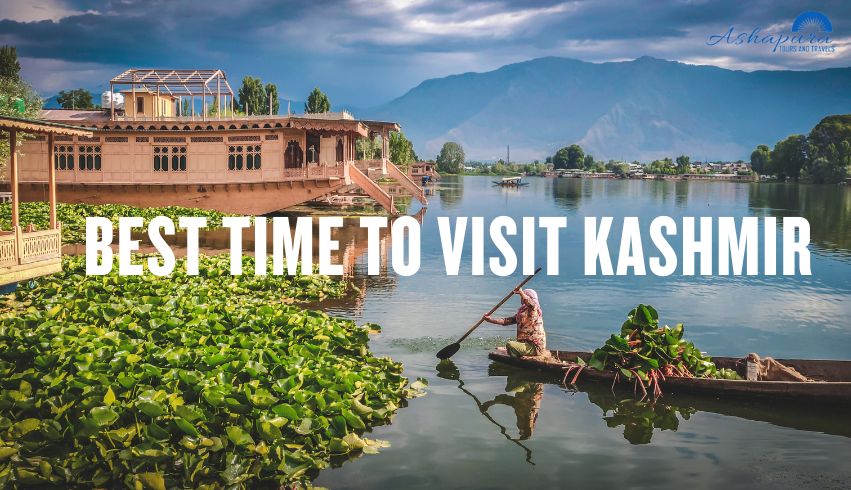 Best Time to Visit Kashmir